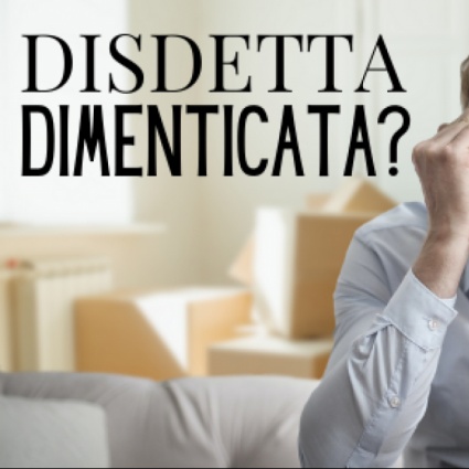 Disdetta dimenticata? Ecco come cercare un subentrante