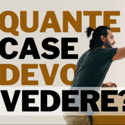 Quante case devo vedere prima di scegliere quella giusta?