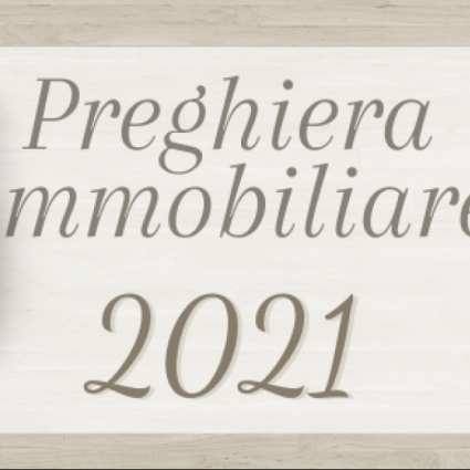 Preghiera immobiliare 2021