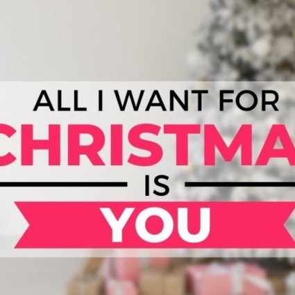 All I want for Christmas is you