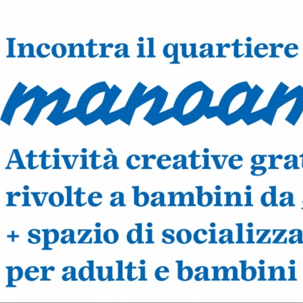 Con “Manoamano” la creatività per i più piccoli ritorna nei quartieri