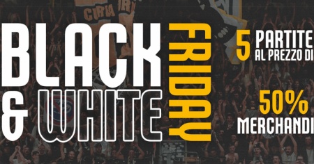 Black & White Friday: guardi cinque partite, ma ne paghi solo tre