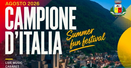 Campione d’Italia si accende con il Summer Fun Festival